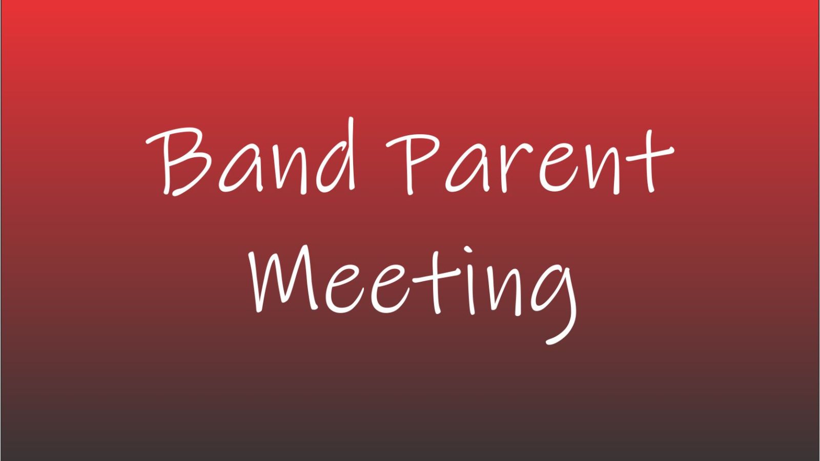 Parent Band Association Meeting, February 26 7pm